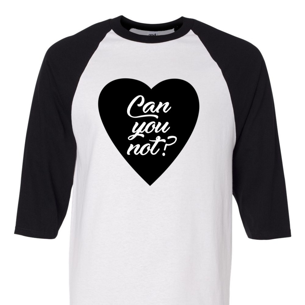 "Can you not?" Baseball Tee